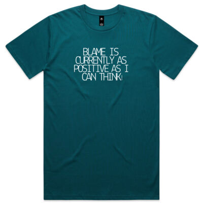 Blame Is as Positive Tee  Thumbnail